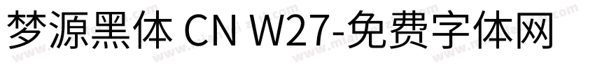 梦源黑体 CN W27字体转换